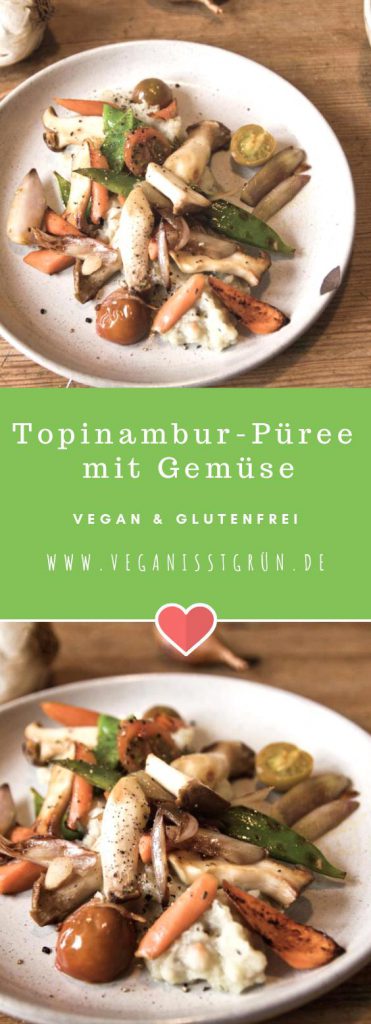 Topinambur-Püree mit knackigem Gemüse vegan & glutenfrei pinterest